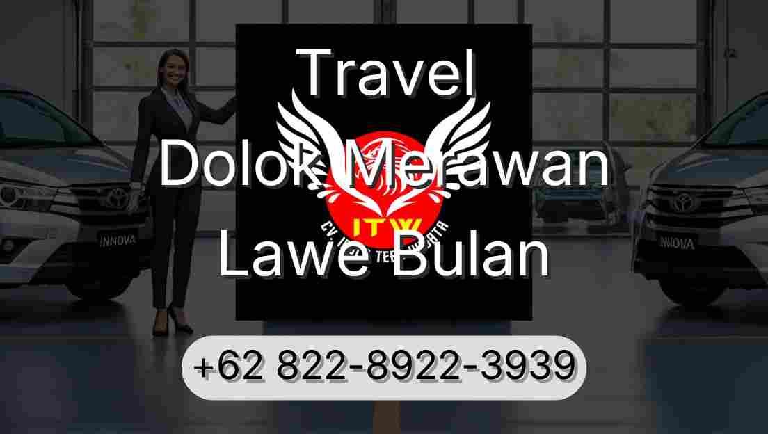 Travel Dolok Merawan Lawe Bulan