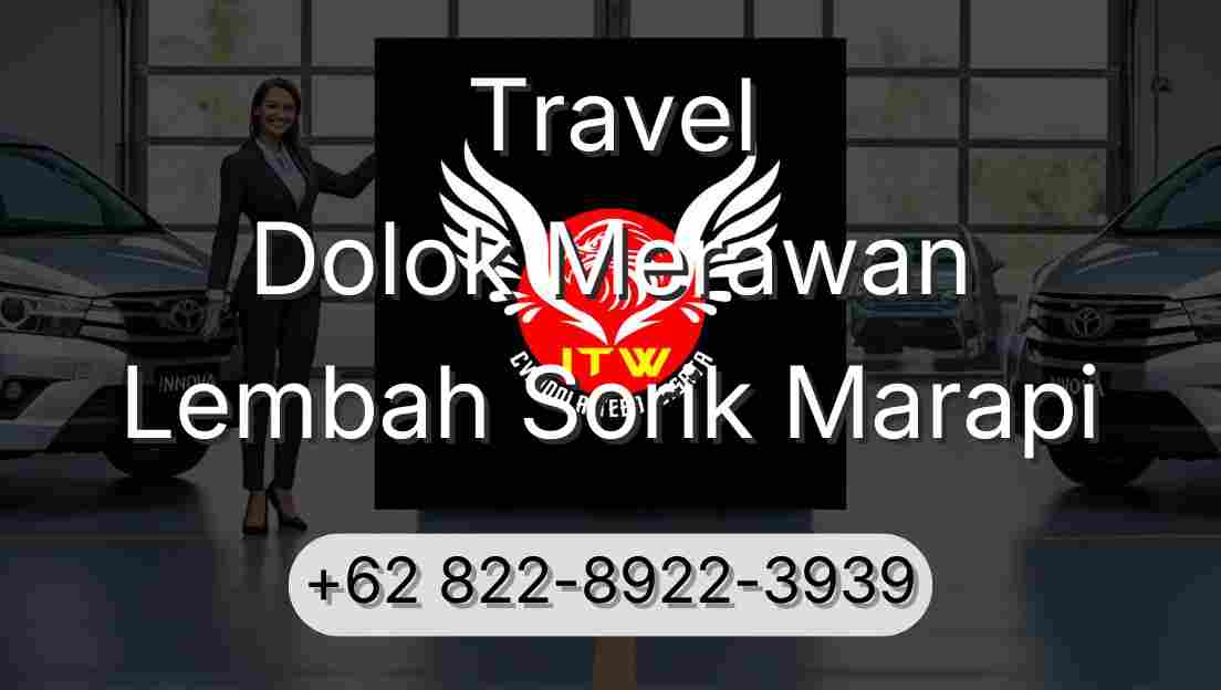 Travel Dolok Merawan Lembah Sorik Marapi