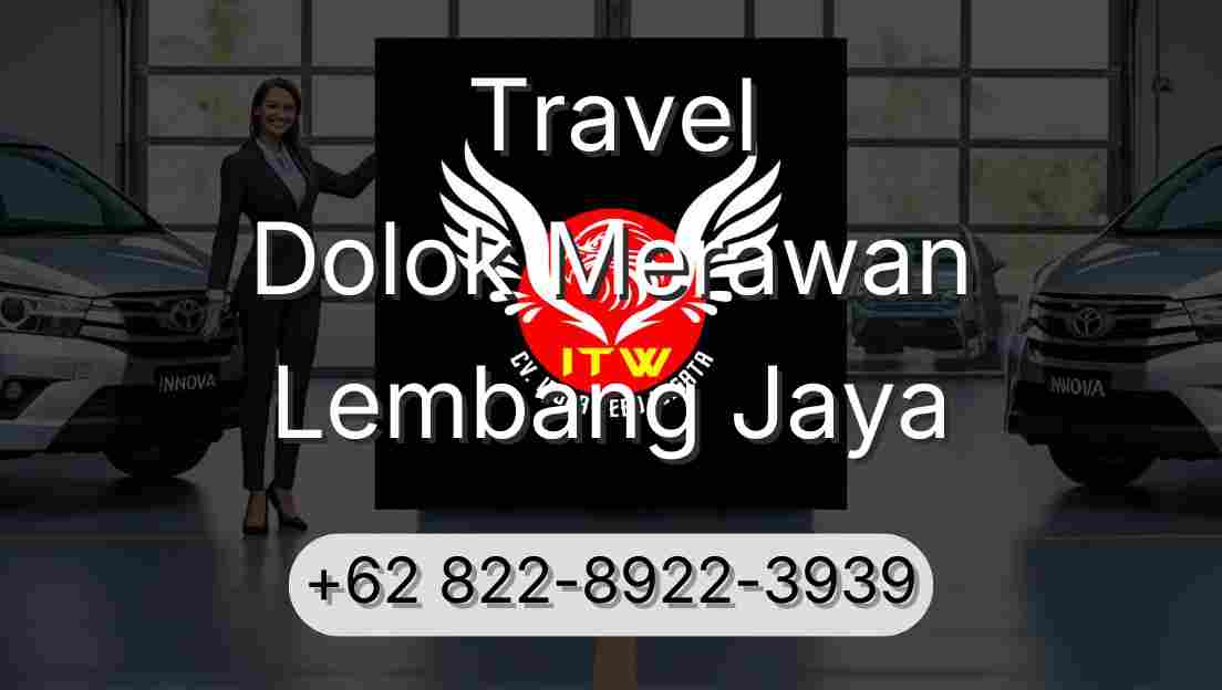 Travel Dolok Merawan Lembang Jaya