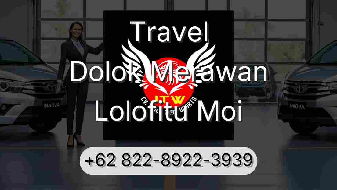 Travel Dolok Merawan Lolofitu Moi