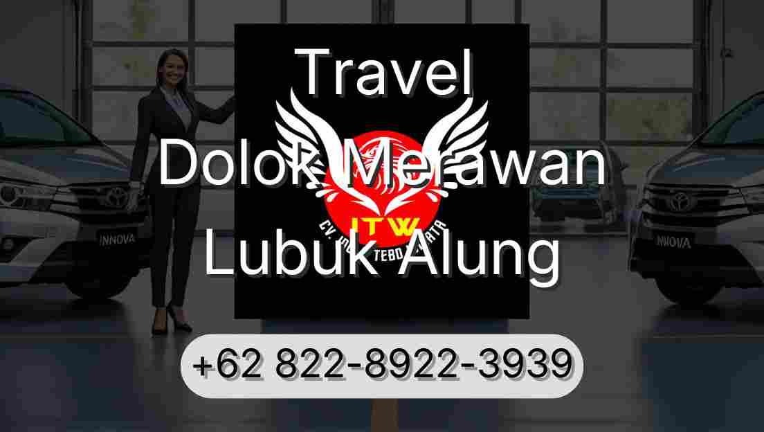 Travel Dolok Merawan Lubuk Alung