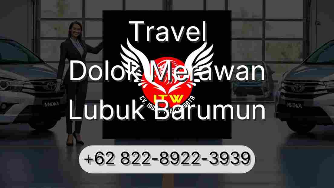 Travel Dolok Merawan Lubuk Barumun