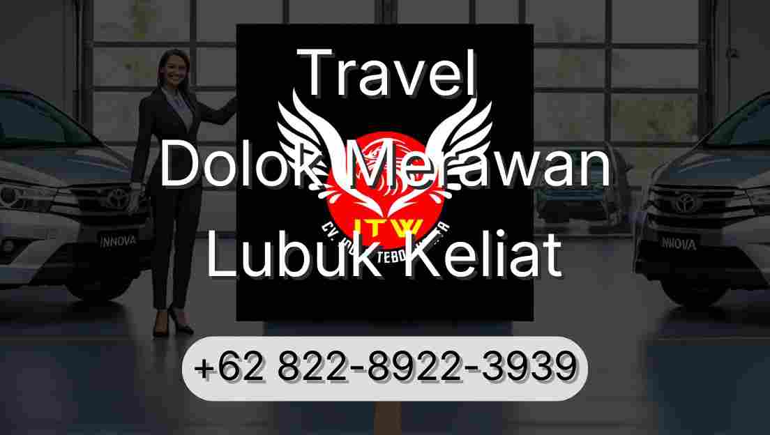 Travel Dolok Merawan Lubuk Keliat