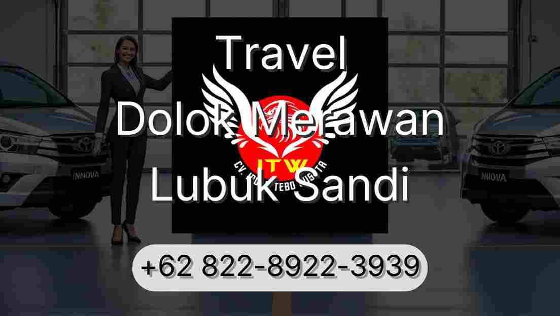 Travel Dolok Merawan Lubuk Sandi