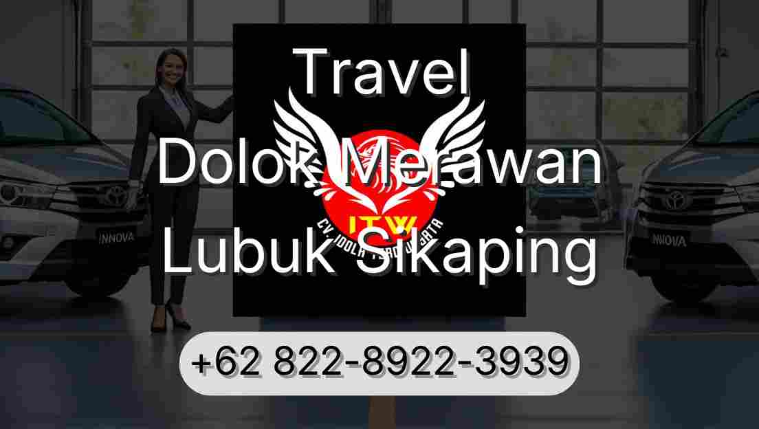 Travel Dolok Merawan Lubuk Sikaping