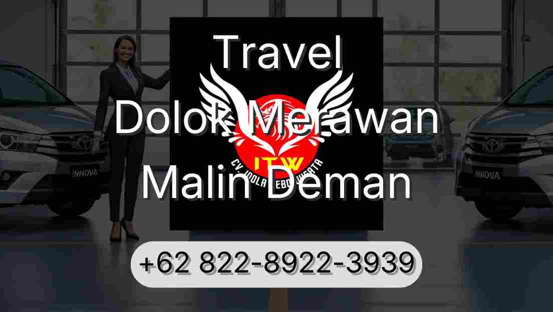 Travel Dolok Merawan Malin Deman