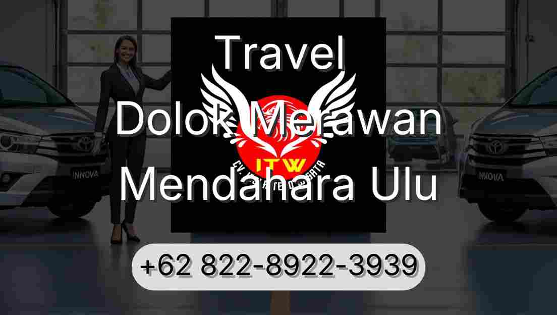 Travel Dolok Merawan Mendahara Ulu