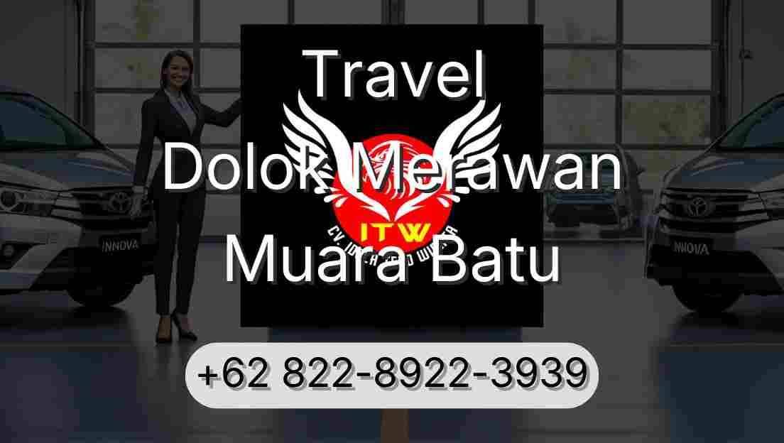 Travel Dolok Merawan Muara Batu
