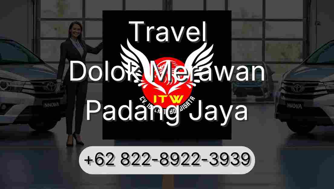 Travel Dolok Merawan Padang Jaya