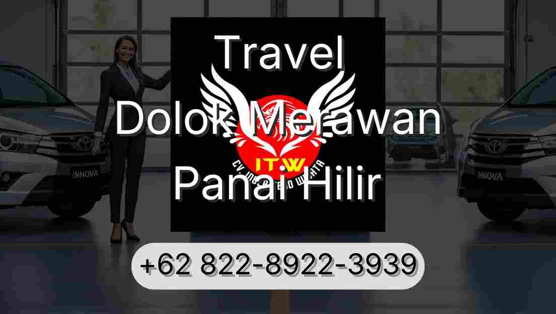Travel Dolok Merawan Panai Hilir