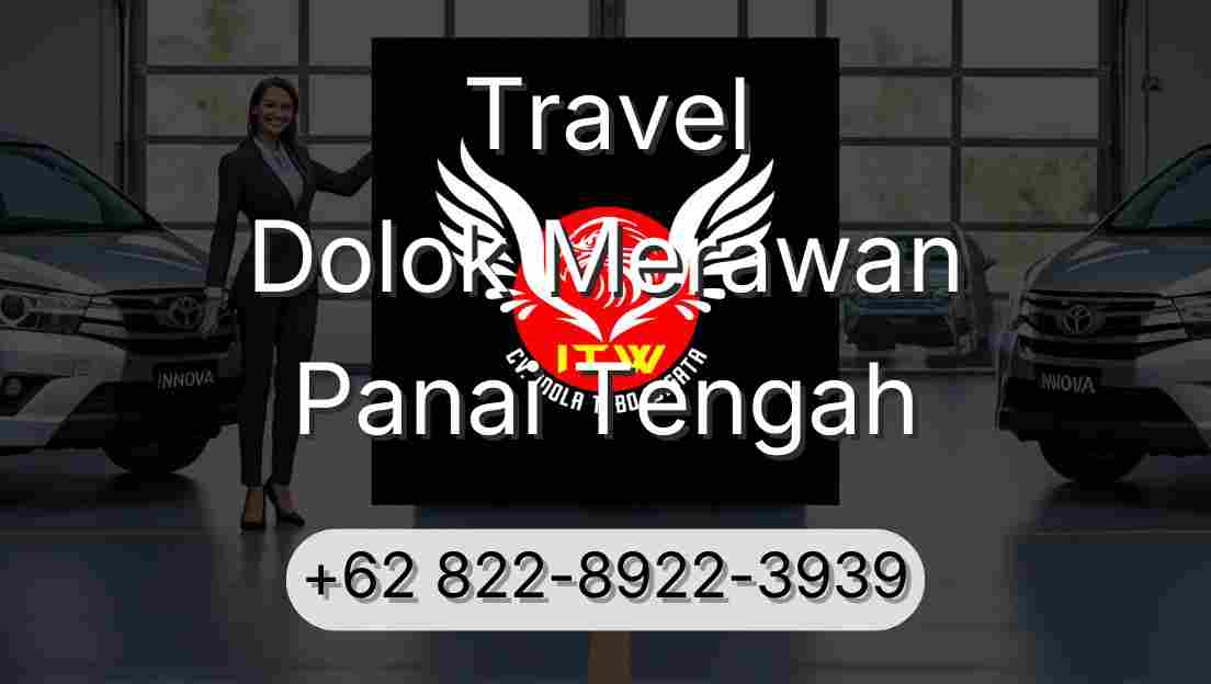 Travel Dolok Merawan Panai Tengah