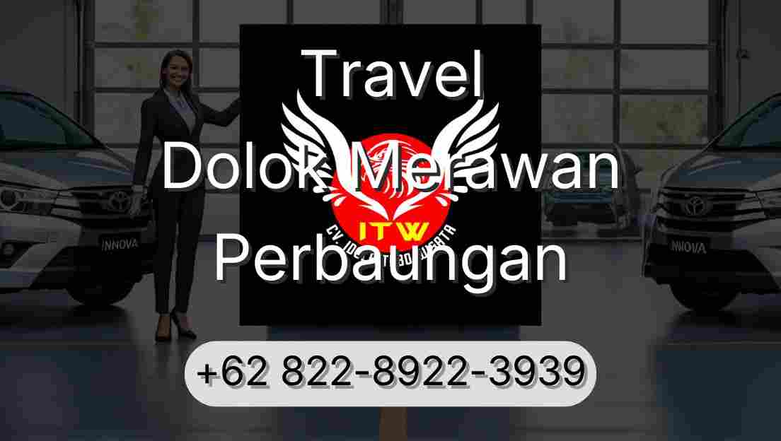 Travel Dolok Merawan Perbaungan