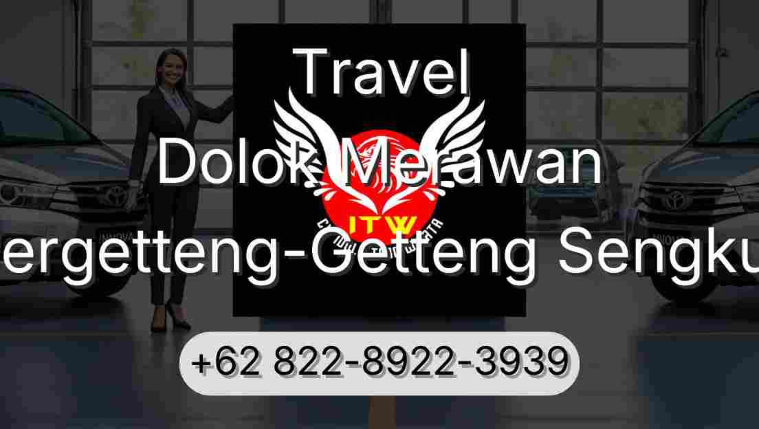 Travel Dolok Merawan Pergetteng-Getteng Sengkut
