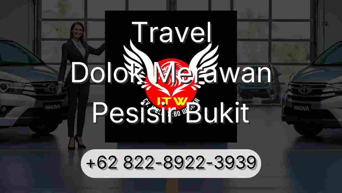 Travel Dolok Merawan Pesisir Bukit