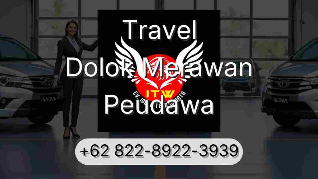 Travel Dolok Merawan Peudawa