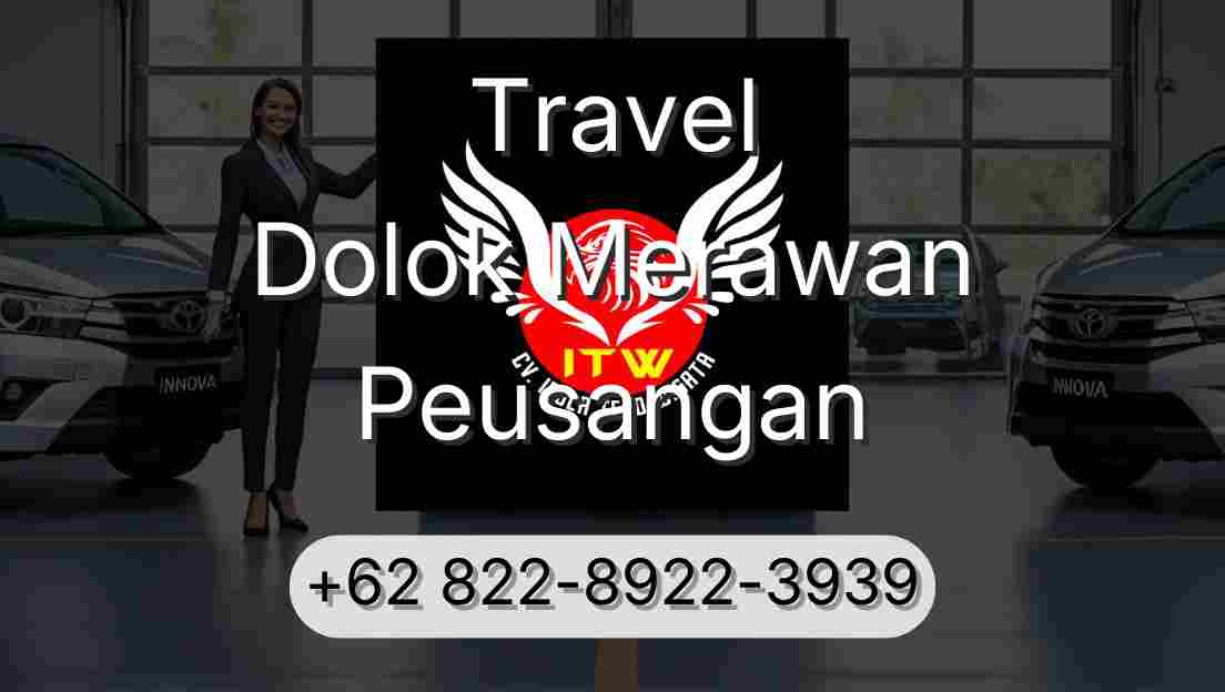 Travel Dolok Merawan Peusangan