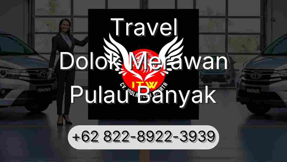 Travel Dolok Merawan Pulau Banyak