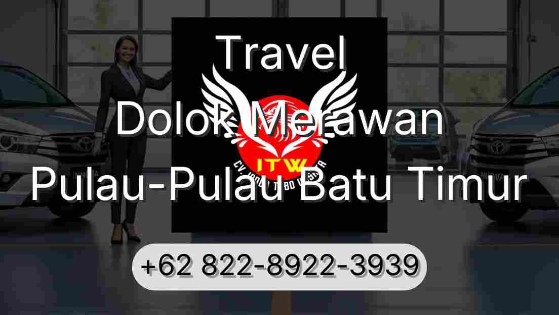 Travel Dolok Merawan Pulau-Pulau Batu Timur