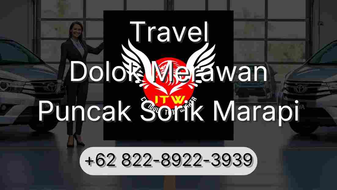 Travel Dolok Merawan Puncak Sorik Marapi