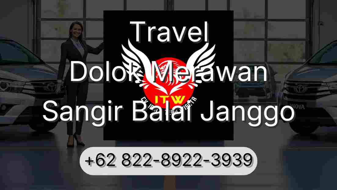 Travel Dolok Merawan Sangir Balai Janggo