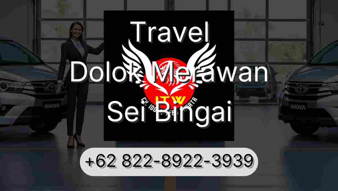 Travel Dolok Merawan Sei Bingai