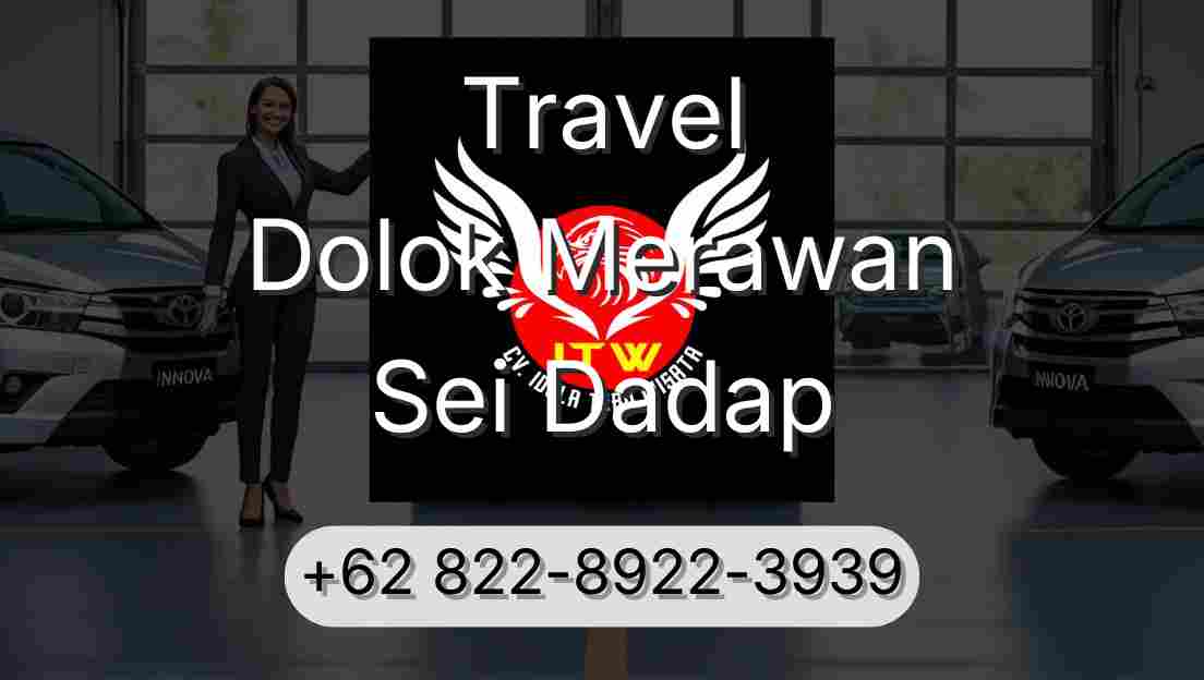 Travel Dolok Merawan Sei Dadap