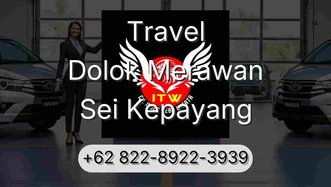 Travel Dolok Merawan Sei Kepayang
