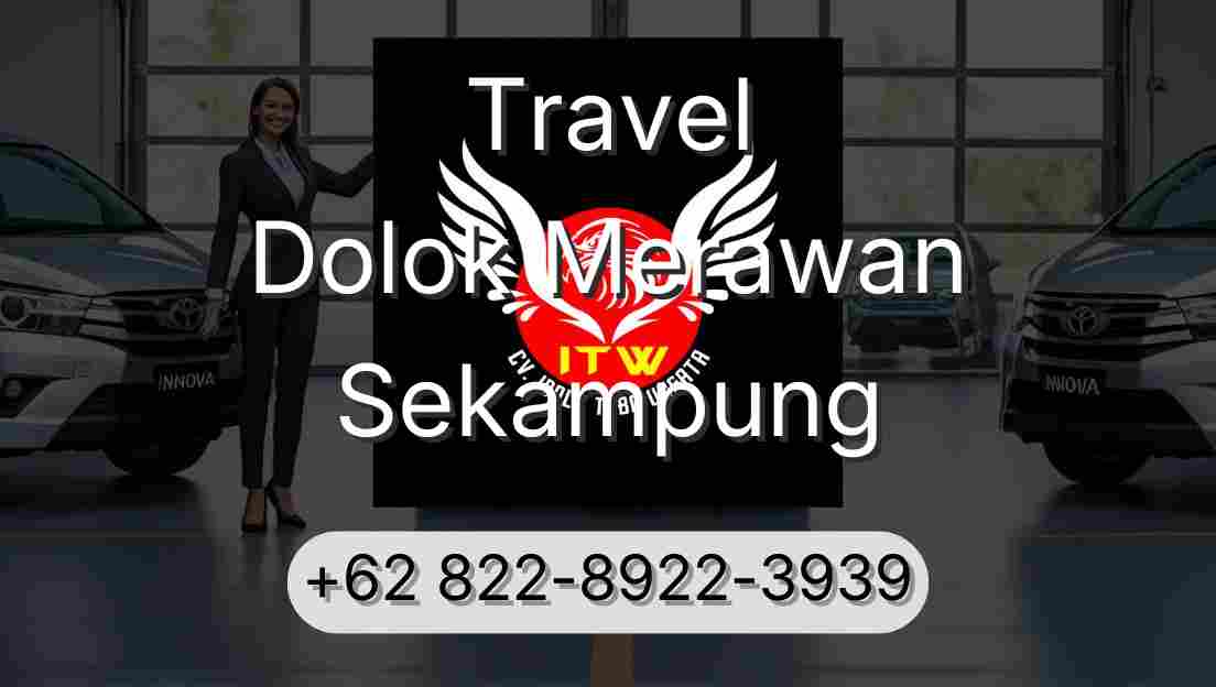 Travel Dolok Merawan Sekampung