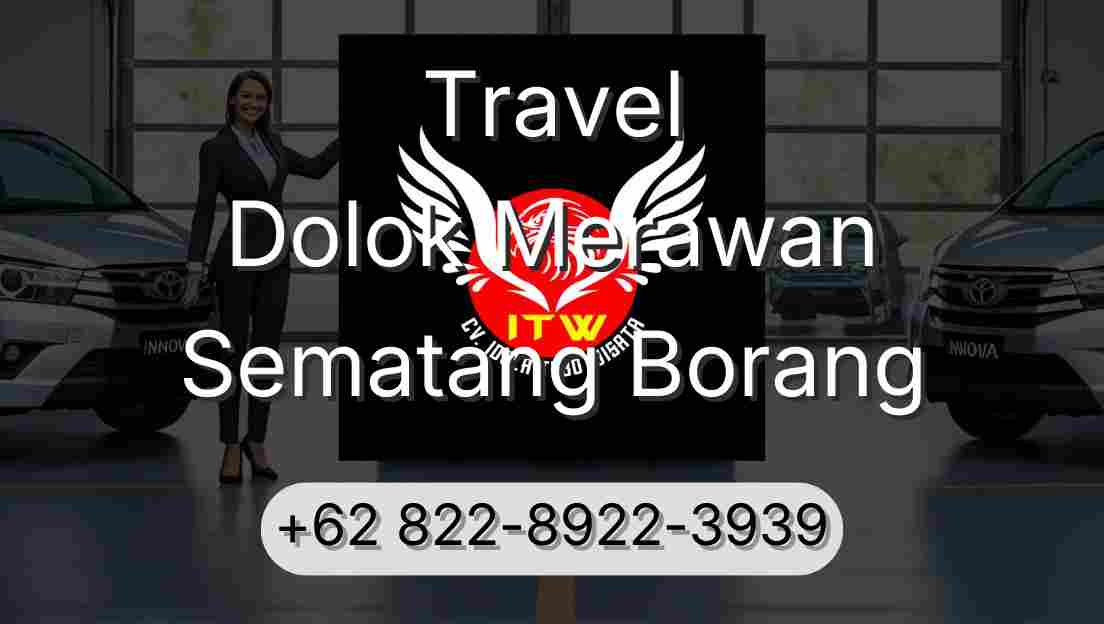Travel Dolok Merawan Sematang Borang