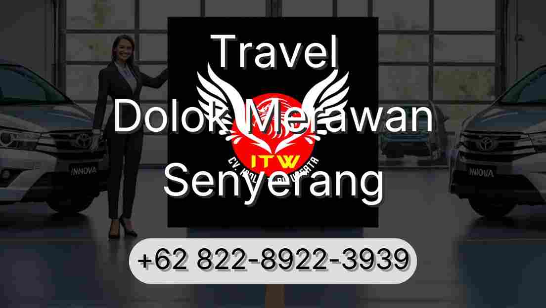 Travel Dolok Merawan Senyerang