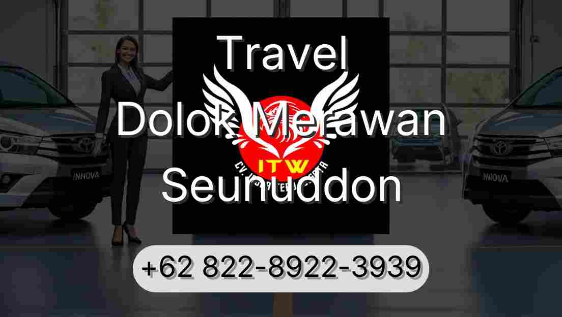 Travel Dolok Merawan Seunuddon