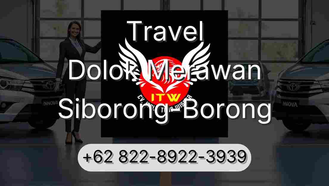 Travel Dolok Merawan Siborong-Borong