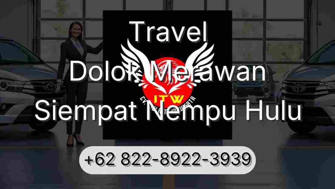 Travel Dolok Merawan Siempat Nempu Hulu