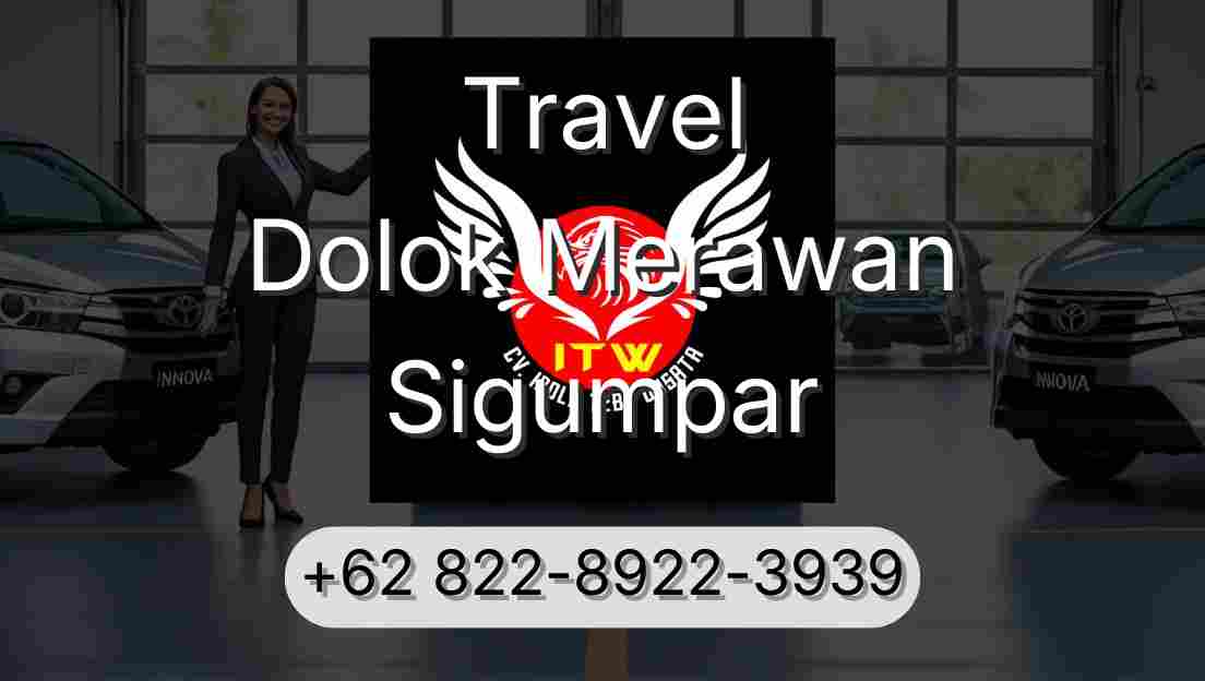 Travel Dolok Merawan Sigumpar
