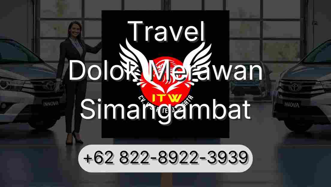Travel Dolok Merawan Simangambat
