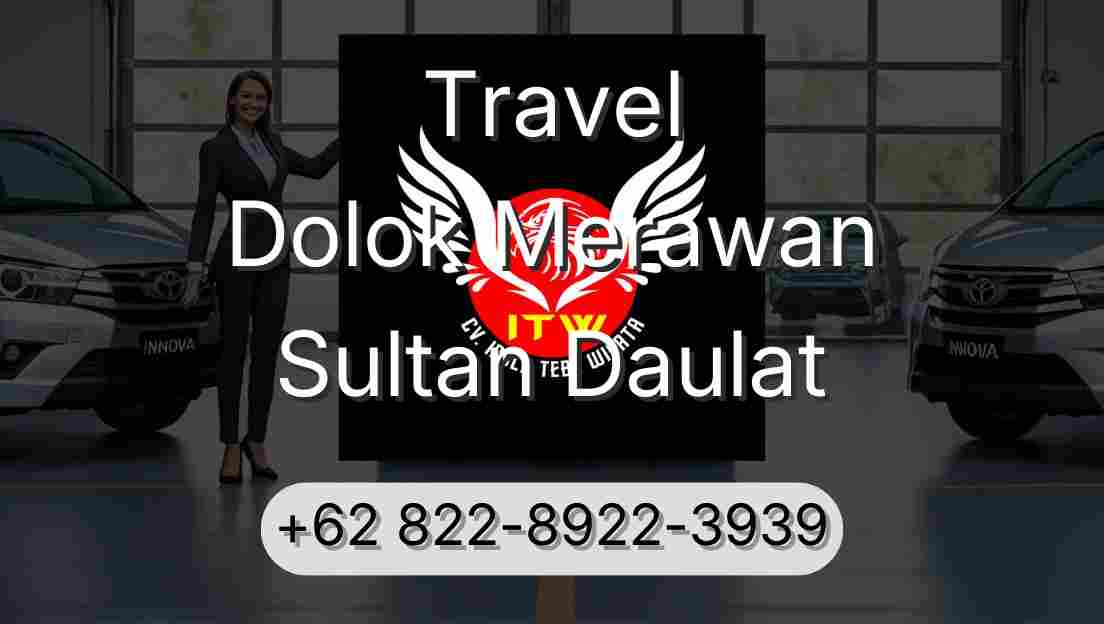 Travel Dolok Merawan Sultan Daulat