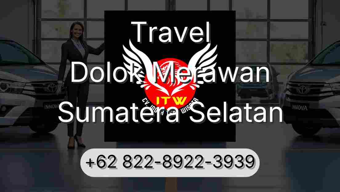 Travel Dolok Merawan Sumatera Selatan