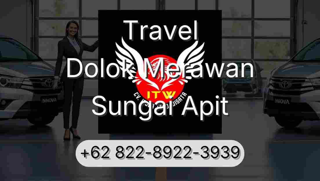 Travel Dolok Merawan Sungai Apit