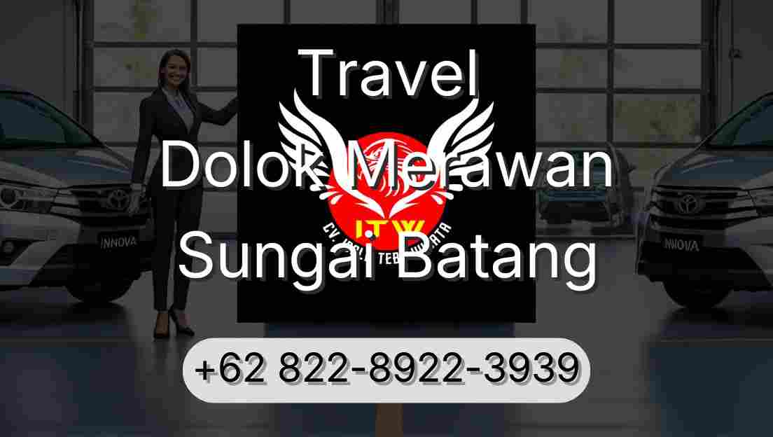 Travel Dolok Merawan Sungai Batang