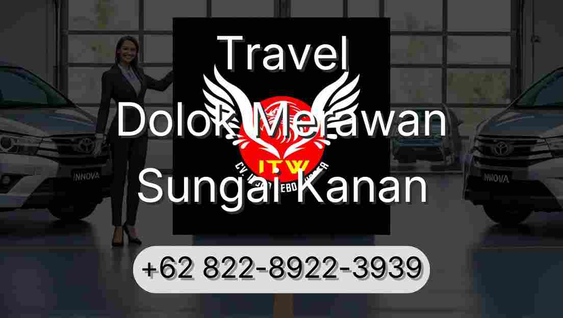 Travel Dolok Merawan Sungai Kanan
