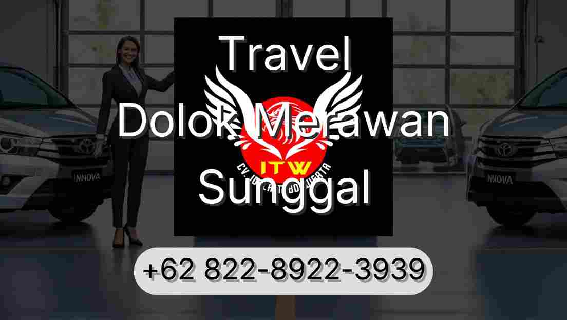 Travel Dolok Merawan Sunggal