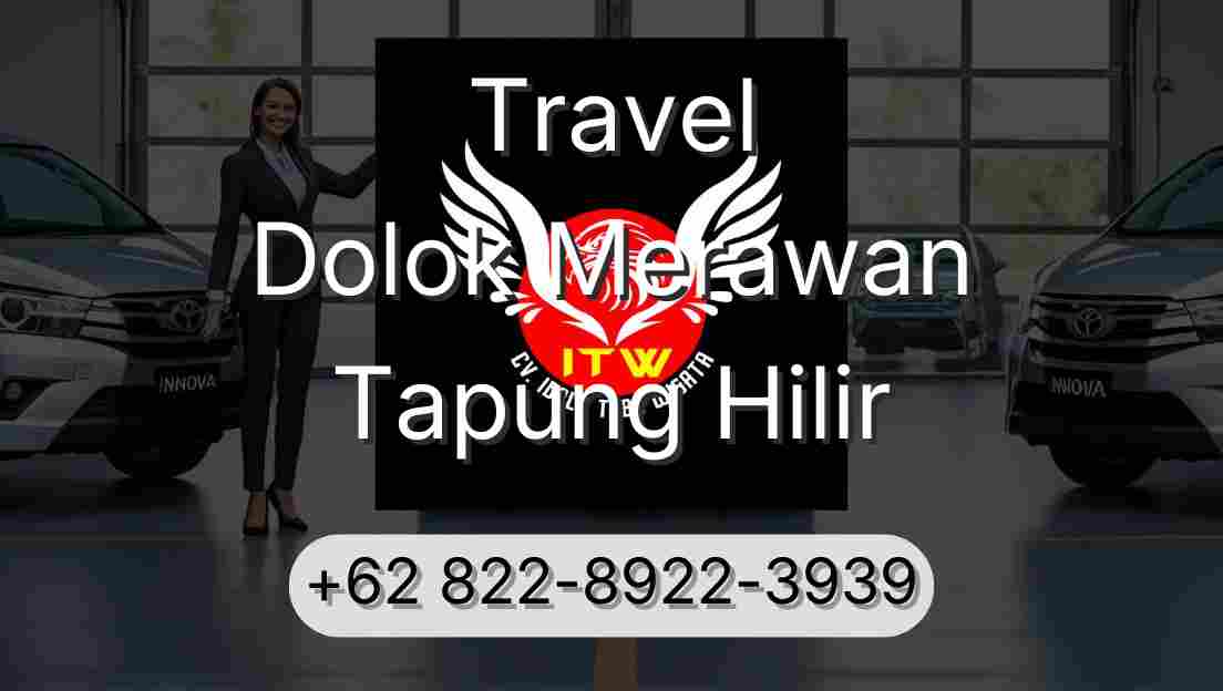 Travel Dolok Merawan Tapung Hilir