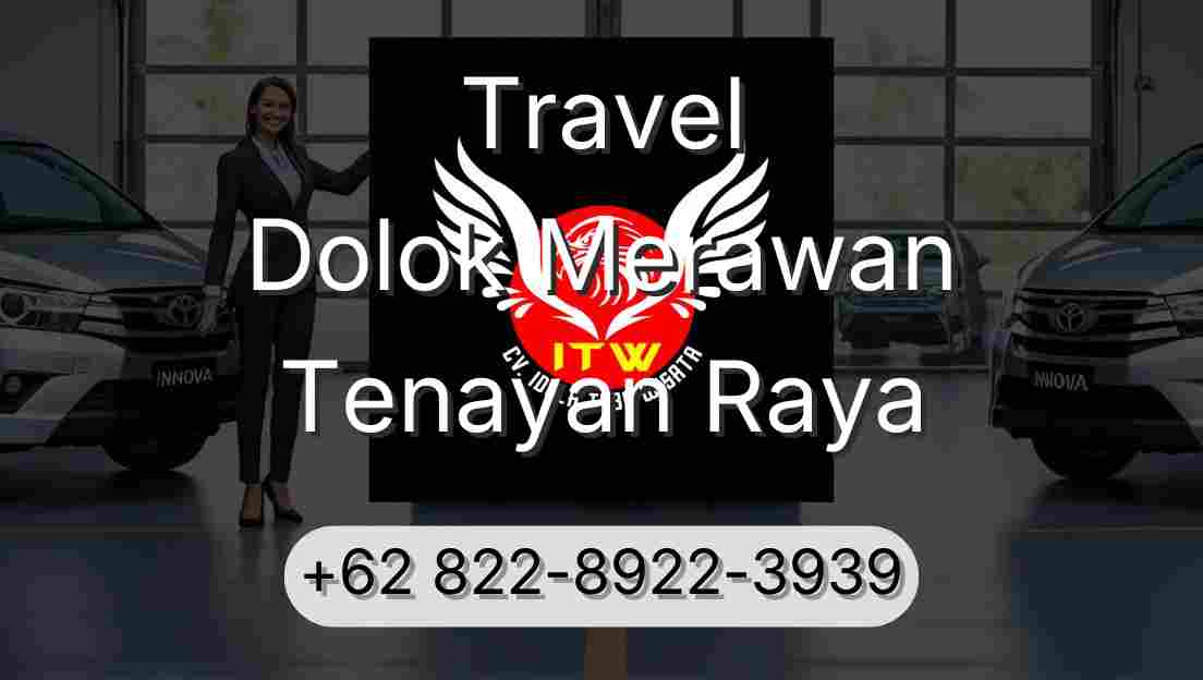 Travel Dolok Merawan Tenayan Raya