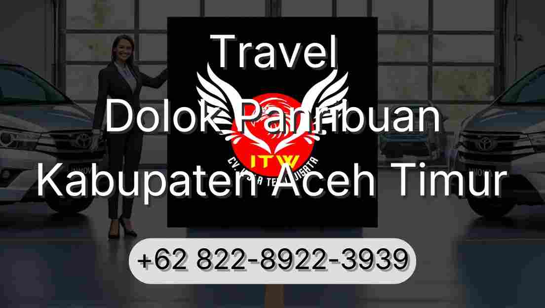 Travel Dolok Panribuan Kabupaten Aceh Timur