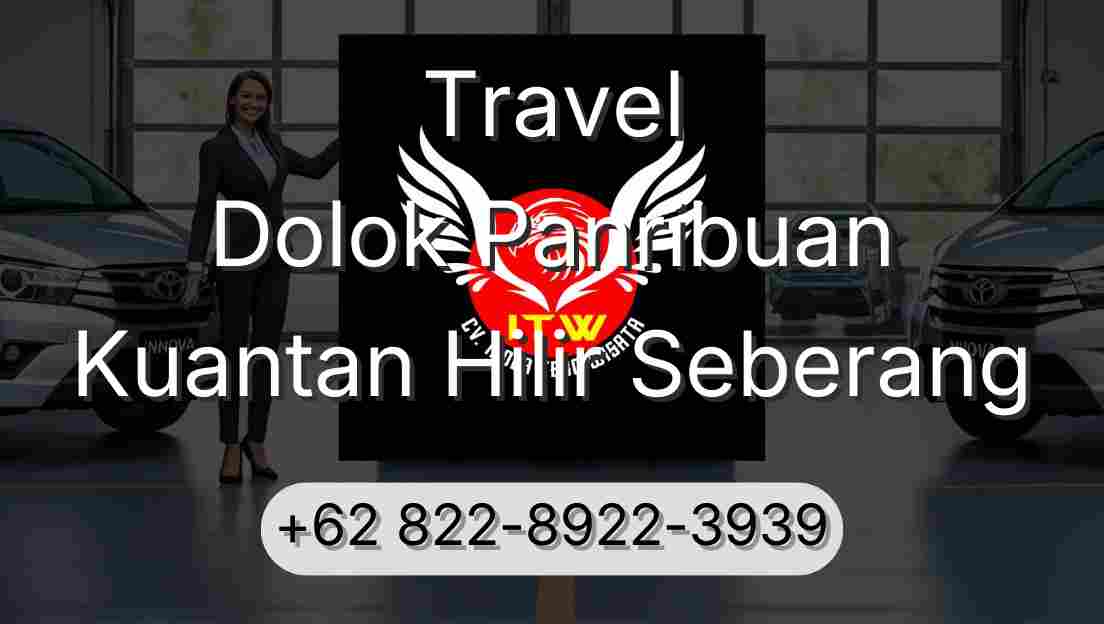 Travel Dolok Panribuan Kuantan Hilir Seberang