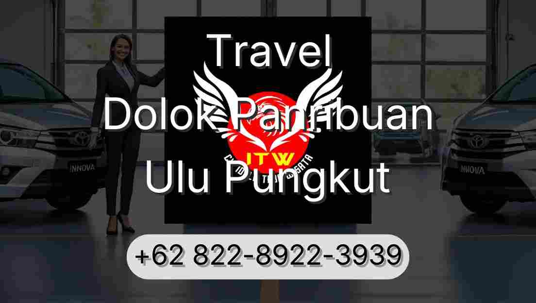 Travel Dolok Panribuan Ulu Pungkut