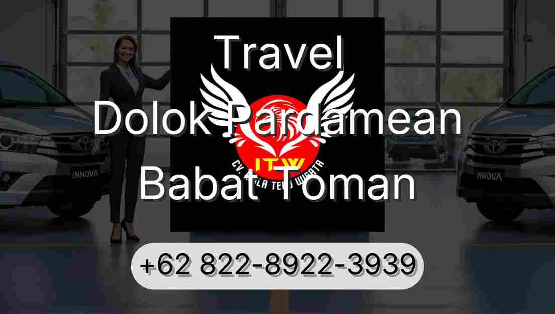 Travel Dolok Pardamean Babat Toman