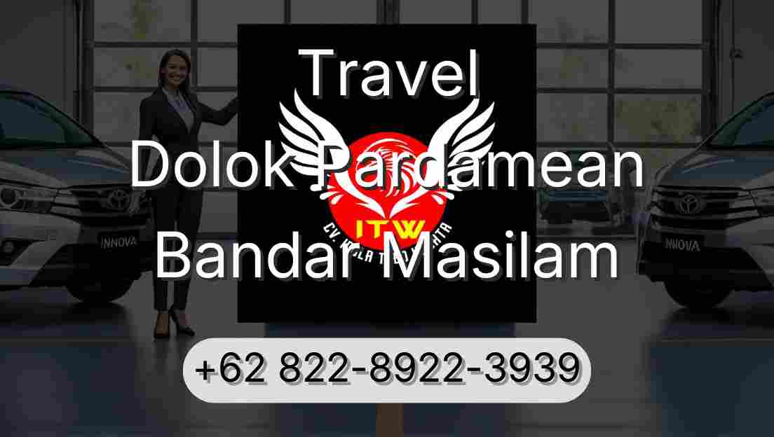 Travel Dolok Pardamean Bandar Masilam