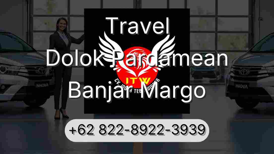 Travel Dolok Pardamean Banjar Margo