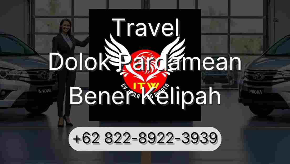 Travel Dolok Pardamean Bener Kelipah
